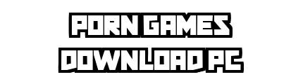 porngamesdownloadpc.com - Porn Games Download PC